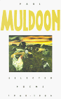 Muldoon, Paul: Selected Poems: 1968-1986 Muldoon, Paul: Selected Poems: 1968-1986