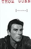 Gunn, Thom: Collected Poems Gunn, Thom: Collected Poems