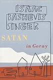 Singer, Isaac Bashevis: Satan in Goray: A Novel Singer, Isaac Bashevis: Satan in Goray: A Novel