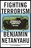 Netanyahu, Binyamin: Fighting Terrorism: How Democracies Can Defeat Domestic and International Terrorists Netanyahu, Binyamin: Fighting Terrorism: How Democracies Can Defeat Domestic and International Terrorists