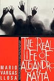 Vargas Llosa, Mario: The Real Life of Alejandro Mayta
