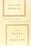 Berlin, Isaiah: The Sense of Reality: Studies in Ideas and Their History Berlin, Isaiah: The Sense of Reality: Studies in Ideas and Their History