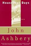 Ashbery, John: Houseboat Days: Poems Ashbery, John: Houseboat Days: Poems