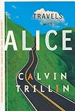 Trillin, Calvin: Travels With Alice Trillin, Calvin: Travels With Alice