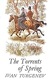 Turgenev, Ivan Sergeevich: The Torrents of Spring