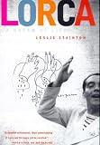 Stainton, Leslie: Lorca: A Dream of Life Stainton, Leslie: Lorca: A Dream of Life