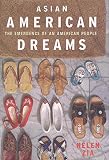 Zia, Helen: Asian American Dreams: The Emergence of an American People Zia, Helen: Asian American Dreams: The Emergence of an American People