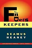 Heaney, Seamus: Finders Keepers: Selected Prose 1971-2001