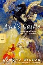 Axel's Castle: A Study of the Imaginative…