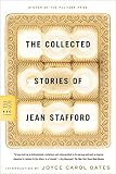 Stafford, Jean: The Collected Stories of Jean Stafford