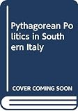 Fritz, Kurt Von: Pythagorean Politics in Southern Italy