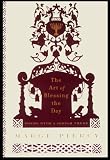 Piercy, Marge: The Art of Blessing the Day : Poems with a Jewish Theme Piercy, Marge: The Art of Blessing the Day : Poems with a Jewish Theme