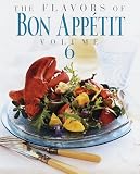 The Editors of Bon Appetit: The Flavors of Bon Appetit: 1999 The Editors of Bon Appetit: The Flavors of Bon Appetit: 1999