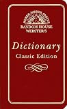 Random House Dictionary Staff: Random House Webster's Dictionary : Classic Edition
