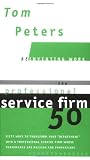 Peters, Thomas J.: The Professional Service Firm50: Or, Fifty Ways to Transform Your "Department" into a Professional Service Firm Whose Trademarks Are Passion and Innovation Peters, Thomas J.: The Professional Service Firm50: Or, Fifty Ways to Transform Your "Department" into a Professional Service Firm Whose Trademarks Are Passion and Innovation