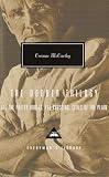 McCarthy, Cormac: All the Pretty Horses, the Crossing, Cities of the Plain McCarthy, Cormac: All the Pretty Horses, the Crossing, Cities of the Plain