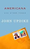 Updike, John: Americana and Other Poems Updike, John: Americana and Other Poems