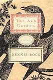 Bock, Dennis: The Ash Garden Bock, Dennis: The Ash Garden