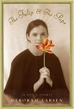 Larsen, Deborah: The Tulip and the Pope: A Nun's Story Larsen, Deborah: The Tulip and the Pope: A Nun's Story