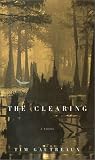 Gautreaux, Tim: The Clearing Gautreaux, Tim: The Clearing