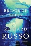 Russo, Richard: The Bridge of Sighs: Library Edition