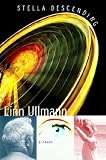 Ullmann, Linn: Stella Descending Ullmann, Linn: Stella Descending