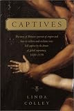 Colley, Linda: Captives Colley, Linda: Captives