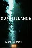 Surveillance (0375422447) by Raban, Jonathan Raban, Jonathan: Surveillance