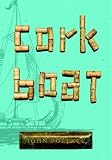 Pollack, John D.: Cork Boat Pollack, John D.: Cork Boat