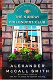 McCall Smith, Alexander: The Sunday Philosophy Club McCall Smith, Alexander: The Sunday Philosophy Club