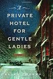 Cooney, Ellen: A Private Hotel for Gentle Ladies