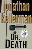 Kellerman, Jonathan: Doctor Death Kellerman, Jonathan: Doctor Death