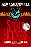 Mitchell, Kirk: Spirit Sickness