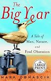 Obmascik, Mark: The Big Year : A Tale of Man, Nature, and Fowl Obsession Obmascik, Mark: The Big Year : A Tale of Man, Nature, and Fowl Obsession