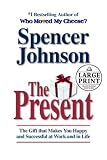 Johnson, Spencer: The Present Johnson, Spencer: The Present