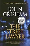 Grisham, John: The Street Lawyer Grisham, John: The Street Lawyer