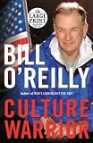 O'Reilly, Bill: Culture Warrior O'Reilly, Bill: Culture Warrior