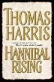 Hannibal Rising (0375435417) by Harris, Thomas Harris, Thomas: Hannibal Rising
