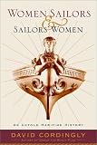 Cordingly, David: Seafaring Women : Adventures of Pirate Queens, Female Stowaways, and Sailors' Wives Cordingly, David: Seafaring Women : Adventures of Pirate Queens, Female Stowaways, and Sailors' Wives