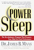 Maas, James B.: Power Sleep : The Revolutionary Program That Prepares Your Mind for Peak Performance Maas, James B.: Power Sleep : The Revolutionary Program That Prepares Your Mind for Peak Performance