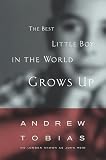 Tobias, Andrew: The Best Little Boy in the World Grows Up Tobias, Andrew: The Best Little Boy in the World Grows Up
