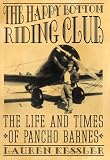 Kessler, Lauren: The Happy Bottom Riding Club : The Life and Times of Pancho Barnes