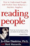 Dimitrius, Jo-Ellan: Reading People : How to Understand People and Predict Their Behavior - Anytime, Anyplace Dimitrius, Jo-Ellan: Reading People : How to Understand People and Predict Their Behavior - Anytime, Anyplace