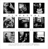 Isay, David: Flophouse : Life on the Bowery Isay, David: Flophouse : Life on the Bowery