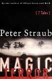 Straub, Peter: Magic Terror: Seven Tales