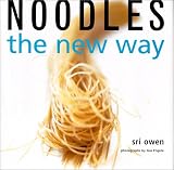 Owen, Sri: Noodles: The New Way