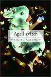 Axelsson, Majgull: April Witch
