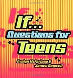 McFarlane, Evelyn: If... Questions for Teens