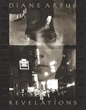 Arbus, Doon: Diane Arbus Revelations