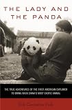 Croke, Vicki: The Lady And The Panda: The True Adventures Of The First American Explorer to Bring Back China's Most Exotic Animal Croke, Vicki: The Lady And The Panda: The True Adventures Of The First American Explorer to Bring Back China's Most Exotic Animal